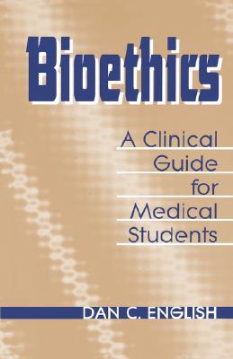 【预售】Bioethics Clinical Guide Medical Students