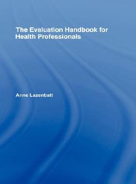 【预售】The Evaluation Handbook for Health Professionals