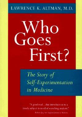 【预售】Who Goes First? the Story of Self-Experimentation