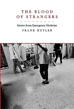【预售】The Blood of Strangers: Stories from Emergency