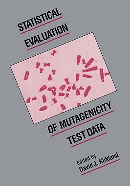 【预售】Statistical Evaluation of Mutagenicity Test Data