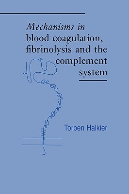 【预售】Mechanisms in Blood Coagulation, Fibrinolysis and