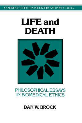【预售】Life and Death: Philosophical Essays in Biomedical