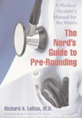 【预售】The Nerd's Guide to Pre-Rounding: A Medical