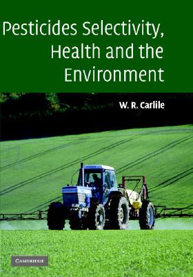 【预售】Pesticide Selectivity, Health and the Environment