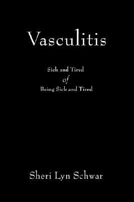 【预售】Vasculitis: Sick and Tired of Being Sick and Tired