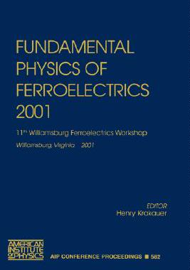 【预售】Fundamental Physics of Ferroelectrics 2001: 11th
