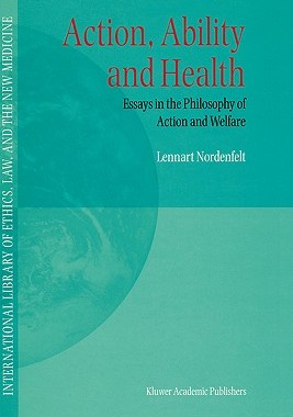 【预售】Action, Ability and Health: Essays in the Philosphy