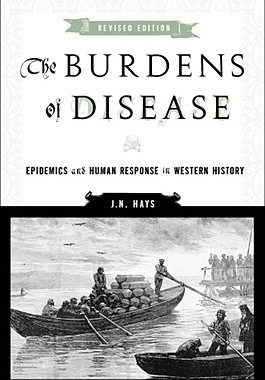 【预售】The Burdens of Disease: Epidemics and Human Response