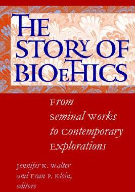 【预售】The Story of Bioethics: From Seminal Works to