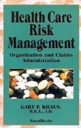 【预售】Health Care Risk Management: Organization and Claims
