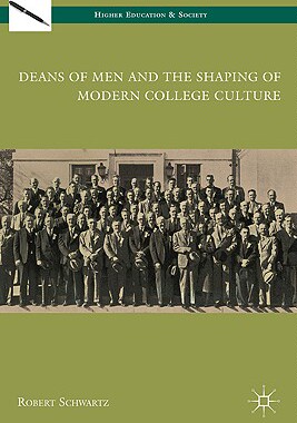 【预售】Deans of Men and the Shaping of Modern College