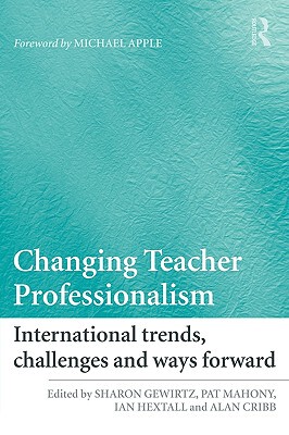 【预售】Changing Teacher Professionalism: International
