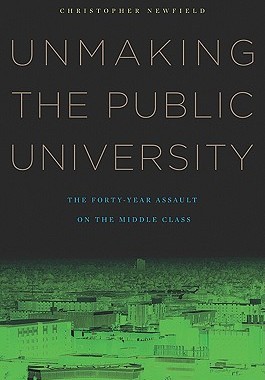 【预售】Unmaking the Public University: The Forty-Year