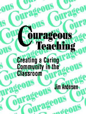 【预售】Courageous Teaching: Creating a Caring Community in
