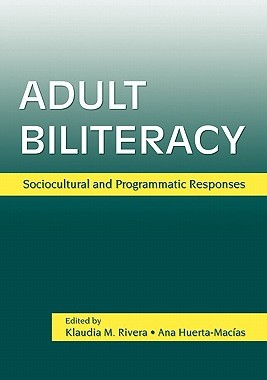 【预售】Adult Biliteracy: Sociocultural and Programmatic