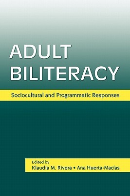 【预售】Adult Biliteracy: Sociocultural and Programmatic