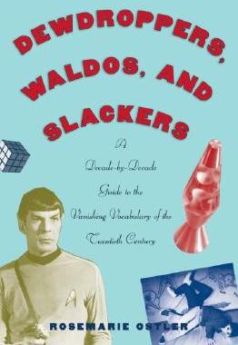 【预售】Dewdroppers, Waldos, and Slackers: A