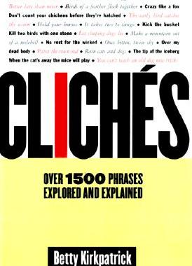 【预售】Cliches: Over 1500 Phrases Explored and Explained