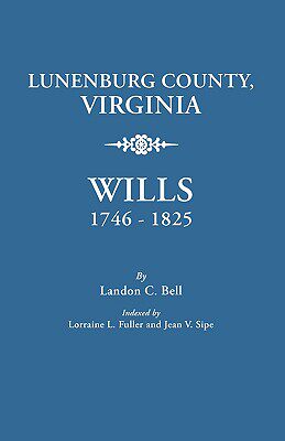 【预售】Lunenburg County, Virginia, Wills, 1746-1825
