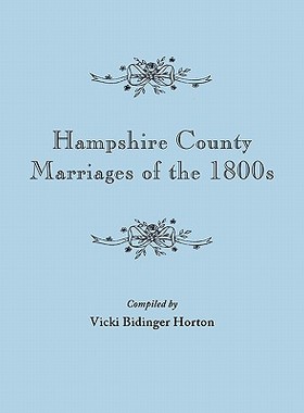 【预售】Hampshire County Marriages of the 1800s [Virginia