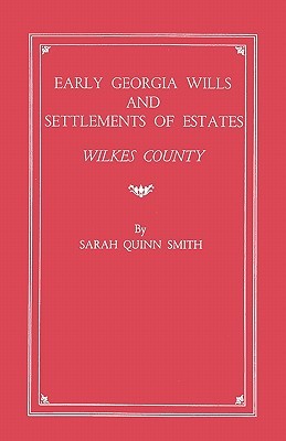 【预售】Early Georgia Wills and Settlements of Estates: