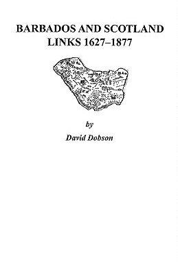 【预售】Barbados and Scotland, Links 1627-1877