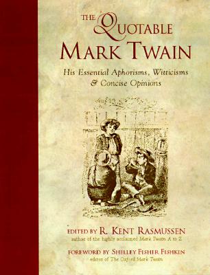 【预售】The Quotable Mark Twain: His Essential Aphorisms