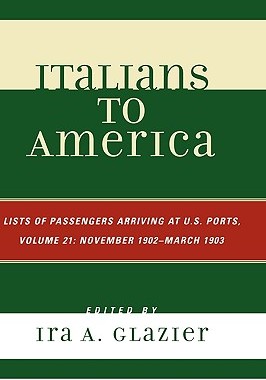 【预售】Italians to America, Volume 21: Lists of Passengers