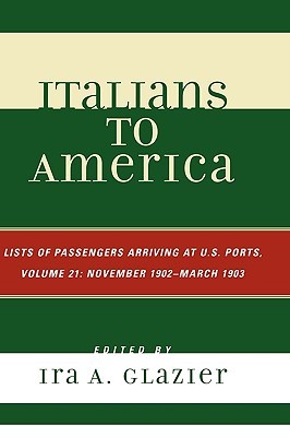 【预售】Italians to America, Volume 21: Lists of Passengers