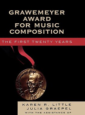 【预售】Grawemeyer Award for Music Composition: The First
