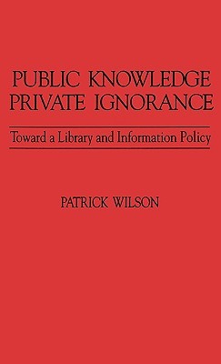 【预售】Public Knowledge, Private Ignorance: Toward a