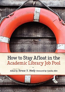 【预售】How to Stay Afloat in the Academic Library Job Pool