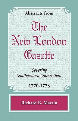 【预售】Abstracts from the New London Gazette Covering