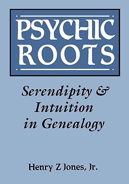 【预售】Psychic Roots. Serendipity & Intuition in Genealogy