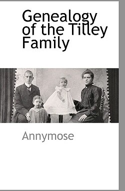 【预售】Genealogy of the Tilley Family