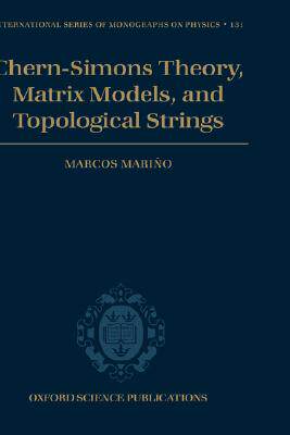 【预售】Chern-Simons Theory, Matrix Models, and Topological