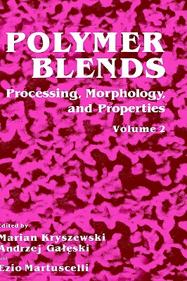 【预售】Polymer Blends: Processing, Morphology and