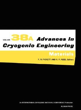 【预售】Advances in Cryogenic Engineering (Materials)