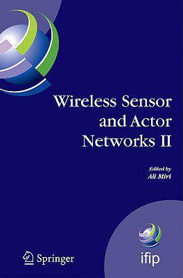 【预售】Wireless Sensor and Actor Networks II: Proceedings