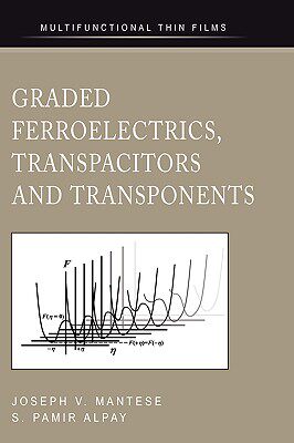 【预售】Graded Ferroelectrics, Transpacitors and