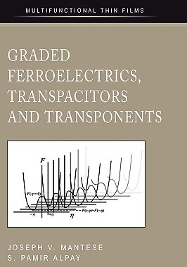 【预售】Graded Ferroelectrics, Transpacitors and