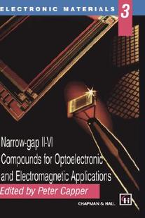【预售】Narrow Gap II-VI Compounds for Optoelectronic and