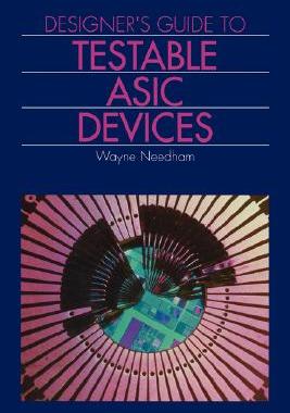 【预售】Designer's Guide to Testable ASIC Devices