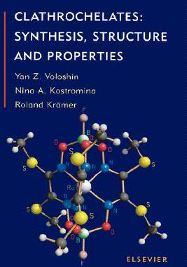 【预售】Clathrochelates: Synthesis, Structure and