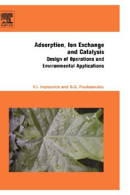 【预售】Adsorption, Ion Exchange and Catalysis: Design of