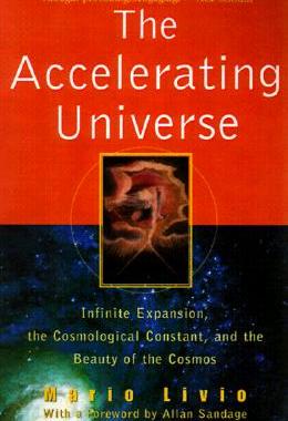 【预售】The Accelerating Universe: Infinite Expansion, The