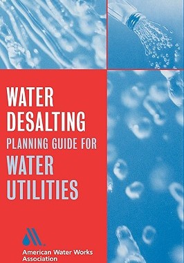 【预售】Water Desalting Planning Guide For Water Utilities
