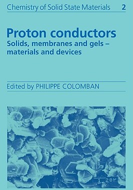 【预售】Proton Conductors: Solids, Membranes and Gels -