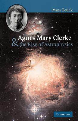 【预售】Agnes Mary Clerke and the Rise of Astrophysics